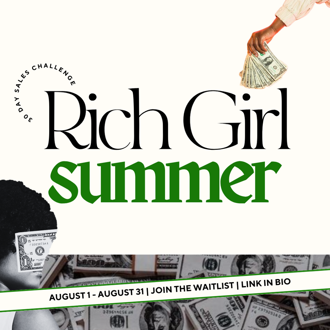Rich Girl Summer - 30 Day Sales Challenge