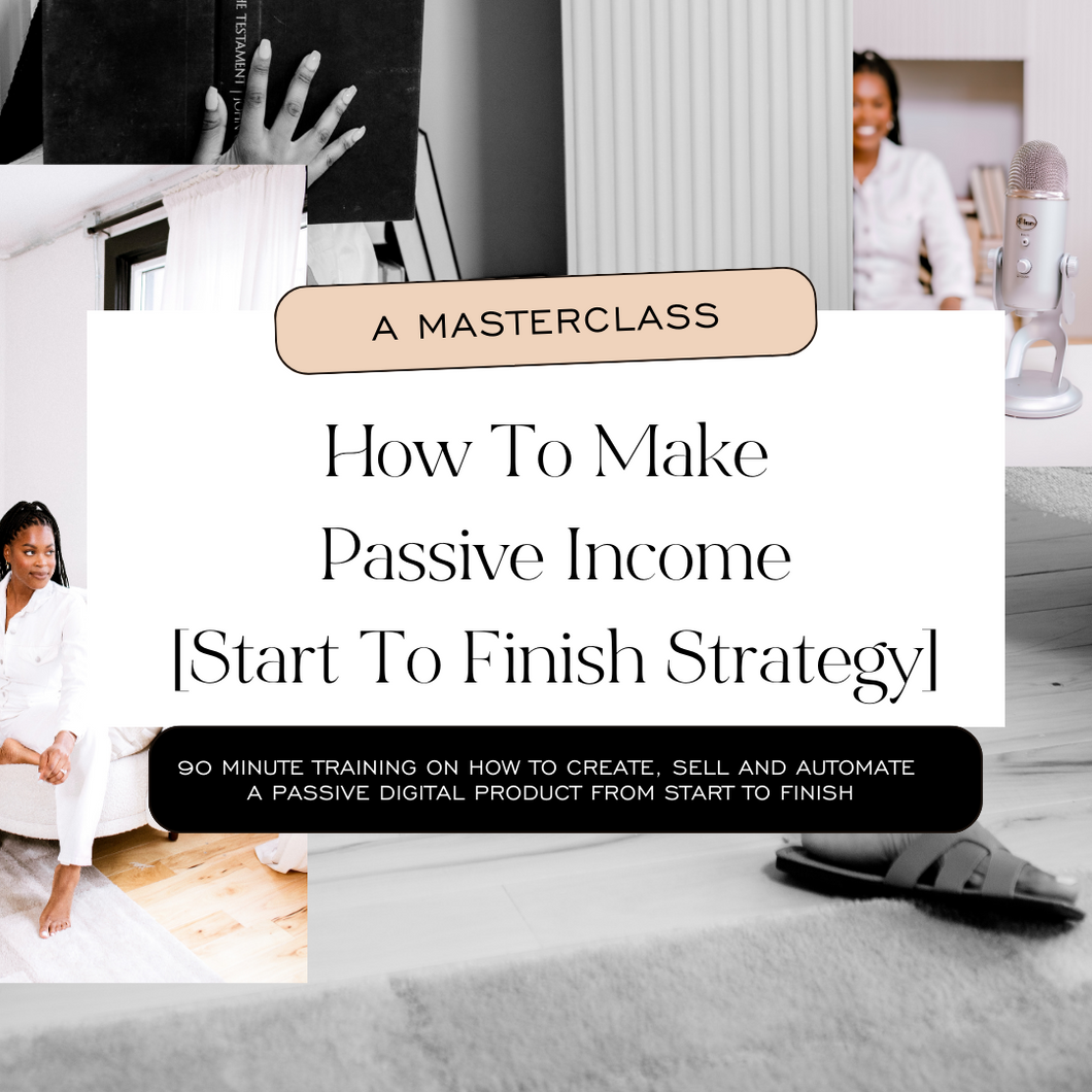 How To Make Passive Income [Start To Finish Strategy]